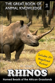 Paperback Rhinos: Horned Beast of the African Grasslands Book