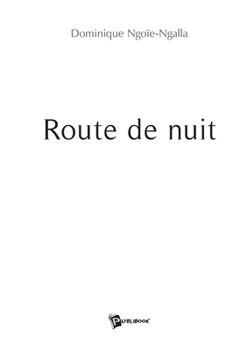 Paperback Route de nuit [French] Book