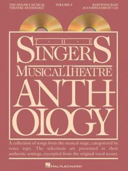 Paperback The Singer's Musical Theatre Anthology - Volume 3: Baritone/Bass Accompaniment CDs (Vocal Collection) Book