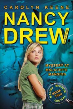 Mystery at Malachite Mansion - Book #2 of the Malibu Mayhem Trilogy