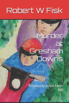 Paperback Murder at Gresham Downs: Previously titled Farm Kill Book
