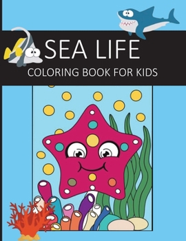 Paperback Sea life coloring book for kids Book