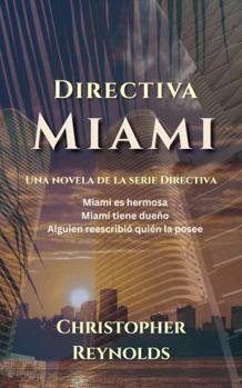 Hardcover Directiva Miami: Una novela de la serie Directiva | Libro Uno (Las novelas de Directiva) (Spanish Edition) [Spanish] Book