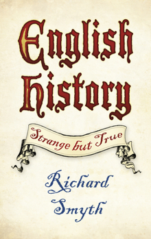 Paperback English History: Strange But True Book