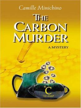The Carbon Murder - Book #6 of the Periodic Table