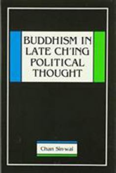 Paperback Buddhism in Late Ch'ing Political Thought Book