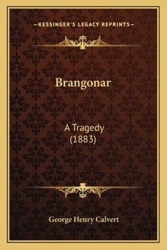 Paperback Brangonar: A Tragedy (1883) Book