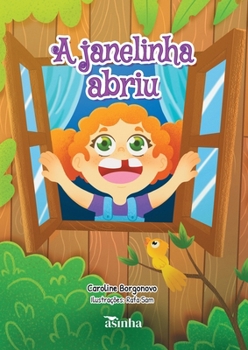 Paperback A janelinha abriu [Portuguese] Book