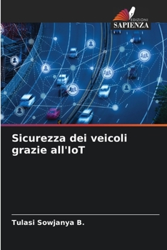 Paperback Sicurezza dei veicoli grazie all'IoT [Italian] Book