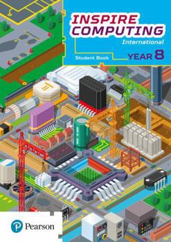 Paperback Inspire Computing International, Student Book, Year 8 Book