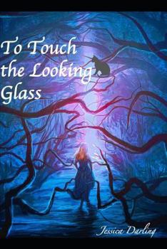 Paperback To Touch the Looking Glass Book