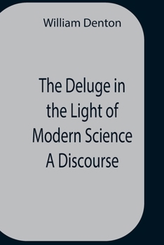 Paperback The Deluge In The Light Of Modern Science A Discourse Book