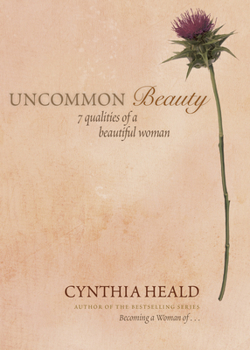 Paperback Uncommon Beauty: 7 Qualities of a Beautiful Woman Book