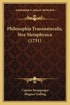 Paperback Philosophia Transnaturalis, Sive Metaphysica (1731) [Latin] Book