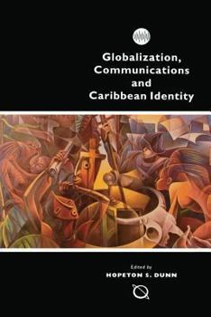 Paperback Globalization, Communications and Caribbean Identity Book