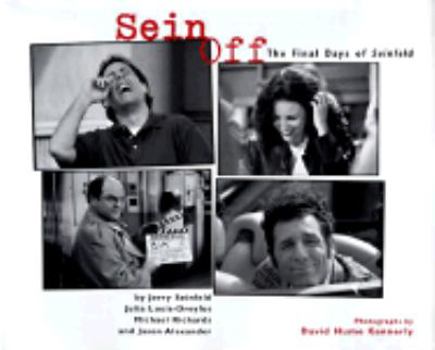 Hardcover Sein Off: Inside The Final Days Of Seinfeld Book
