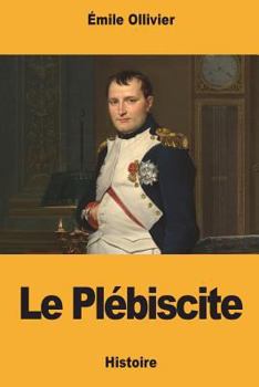 Paperback Le Plébiscite [French] Book