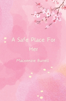 Paperback A Safe Place For Her Book