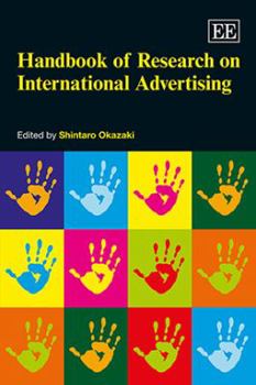 Hardcover Handbook of Research on International Advertising (Research Handbooks in Business and Management series) Book