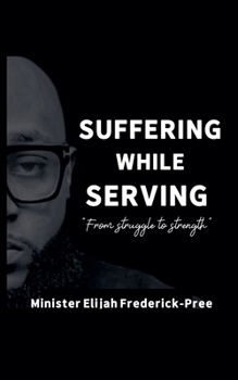 Paperback Suffering While Serving Book