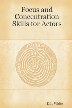 Paperback Focus And Concentration Skills For Actors Book