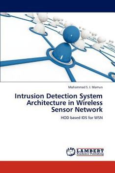 Paperback Intrusion Detection System Architecture in Wireless Sensor Network Book