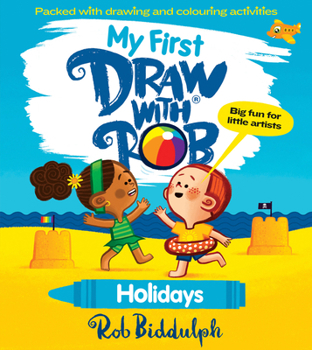 Paperback My First Draw With Rob: Holidays: The bestselling illustrated art activity book series from Rob Biddulph, now for young readers – with lots of drawing fun! Book
