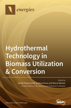Hardcover Hydrothermal Technology in Biomass Utilization & Conversion Book