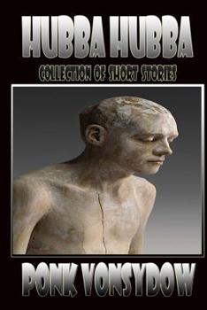 Paperback Hubba Hubba: Collection of Short Stories Book
