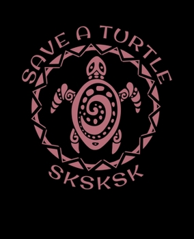 Paperback SKSKSK Save A Turtle: And I oop Hexagon Paper Notebook Hex Grid 0.2 Inch Per Side Small Honeycomb Paper (7.5 x 9.25) Book