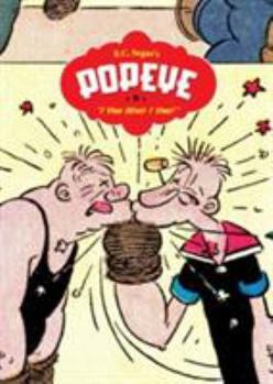 Popeye Vol. 1: "I Yam What I Yam" - Book #1 of the Complete Popeye