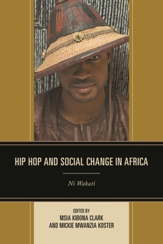 Paperback Hip Hop and Social Change in Africa: Ni Wakati Book