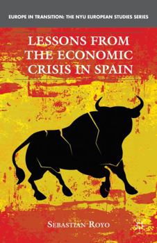 Hardcover Lessons from the Economic Crisis in Spain Book