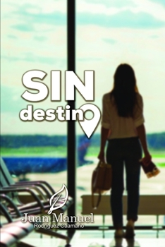 Paperback Sin destino [Spanish] Book