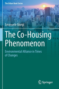 The Co-Housing Phenomenon: Environmental Alliance in Times of Changes - Book  of the Urban Book Series