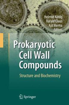 Hardcover Prokaryotic Cell Wall Compounds: Structure and Biochemistry Book