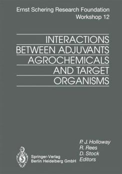 Paperback Interactions Between Adjuvants, Agrochemicals and Target Organisms Book