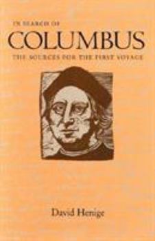 Hardcover In Search of Columbus: The Sources for the First Voyage Book