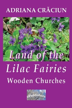 Paperback Land of the Lilac Fairies: Wooden Churches Book
