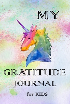 Paperback My Gratitude Journal for Kids: Practice your Gratitude and Mindfulness. Journal For Kids to Write and Draw in. Create Inspiration, Confidence and Hap Book