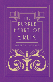 Paperback The Purple Heart of Erlik Book