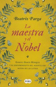 Paperback La Maestra Y El Nobel [Spanish] Book