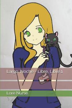 Paperback Largo, Noche - Libre, Libre [Spanish] Book