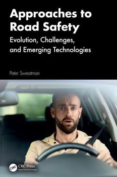 Hardcover Approaches to Road Safety : Evolution, Challenges, and Emerging Technologies Book