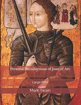 Paperback Personal Recollections of Joan of Arc Book