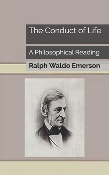 Paperback The Conduct of Life: A Philosophical Reading Book