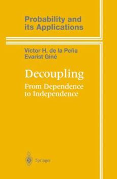 Hardcover Decoupling: From Dependence to Independence Book
