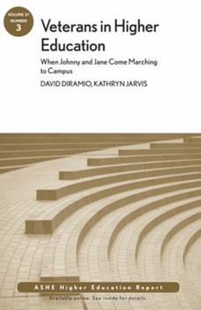 Paperback Veterans in Higher Education: When Johnny and Jane Come Marching to Campus: Ashe Higher Education Report, Volume 37, Number 3 Book