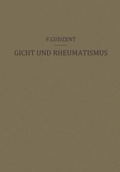 Paperback Gicht Und Rheumatismus: Ein Lehrbuch Für Ärzte Und Studierende [German] Book
