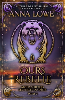 Paperback Ours rebelle [French] Book